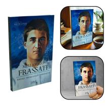 Livro Meu Amigo Frassati - Rafael Menegassi Taniguchi Livro Meu Amigo Frassati - Rafael Menegassi Taniguchi