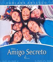 Livro - Meu Amigo Secreto É...