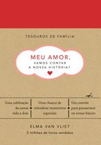 Livro - Meu amor, vamos contar a nossa história? (Tesouros de família)