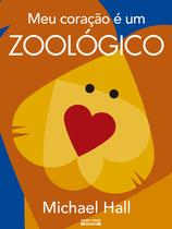 Livro - Meu coração é um zoológico Livro - Meu coração é um zoológico