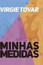 Livro - Meu corpo, minhas medidas Livro - Meu corpo, minhas medidas