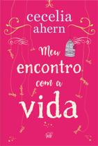 Livro - Meu encontro com a vida – A nova edição da surpreendente e emocionante história da mesma autora de “P.S. Eu te amo” Livro - Meu encontro com a vida – A nova edição da surpreendente e emocionante história da mesma autora de “P.S. Eu te amo”