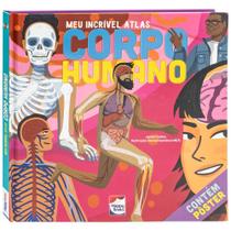 Livro - Meu Incrível Atlas: Corpo Humano