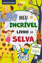 Livro - Meu Incrível Livro da Selva - Com pop-up e abas