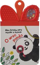 Livro - Meu livrinho para morder e brincar: O urso panda