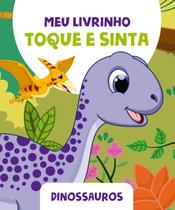 Livro - Meu Livrinho Toque e Sinta - Dinossauros