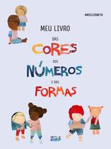 Livro - Meu livro das cores dos números e das formas Livro - Meu livro das cores dos números e das formas