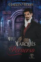 Livro - Meu Marquês Perverso (Clube Dante - Livro 1)