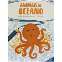 Livro - Meu Mundo para colorir: Animais do Oceano