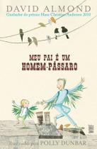 Livro - Meu pai é um homem-pássaro
