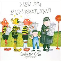 Livro - Meu pai é um problema Livro - Meu pai é um problema