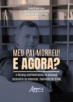 Livro - Meu Pai Morreu! E agora?