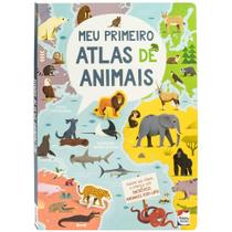 Livro - Meu Primeiro Atlas de Animais Livro - Meu Primeiro Atlas de Animais