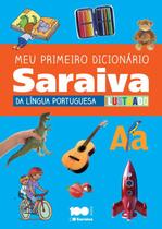 Livro - Meu primeiro dicionário Saraiva da língua portuguesa ilustrado - 1º Ano