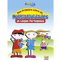 Livro Meu Primeiro Livro de Multiatividades de Língua Portuguesa Todolivro -