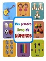 Livro - Meu Primeiro Livro De - Numeros