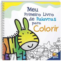 Livro - Meu Primeiro Livro de Palavras para Colorir