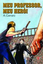 Livro - Meu Professor, Meu Herói Livro - Meu Professor, Meu Herói