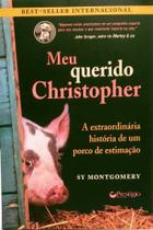 Livro Meu Querido Christopher - A Extraordinária História de um Porco de Estimação