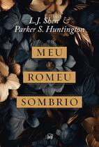 Livro - Meu Romeu sombrio – Uma releitura dark romance de "A Bela e a Fera"