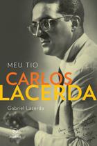 Livro - Meu tio Carlos Lacerda