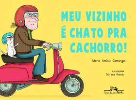 Livro - Meu vizinho é chato pra cachorro!