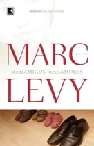 Livro - Meus amigos, meus amores