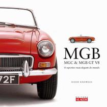 Livro MGB MGC & MGB GT V8 - O Esportivo Mais Elegante do Mundo