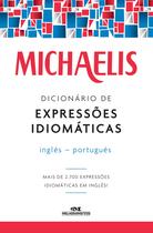 Livro - Michaelis dicionário de expressões idiomáticas – inglês-português Livro - Michaelis dicionário de expressões idiomáticas – inglês-português