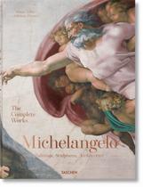 Livro - Michelangelo. The Complete Works. Paintings, Sculptures, Architecture