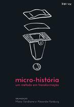 Livro - Micro-história, um método em transformação