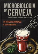 Livro - Microbiologia da cerveja - Do básico ao avançado, o guia definitivo