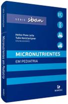 Livro - Micronutrientes em pediatria Livro - Micronutrientes em pediatria