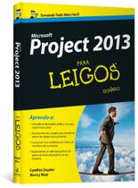Livro - Microsoft Project 2013 Para Leigos Livro - Microsoft Project 2013 Para Leigos