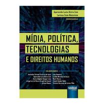Livro - Midia, Politica, Tecnologias E Direitos Humanos - Zuin/mataresio