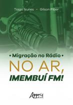 Livro - Migração no rádio: no ar, imembuí fm!