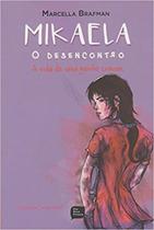 Livro Mikaela - O Desencontro - De Boa Prosa