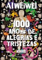 Livro Mil anos de Alegrias e Tristezas Memórias Ai Weiwei