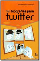 Livro - Mil Biografias Para Twitter - Junior - Matrix