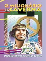 Livro - Milionario Da Caverna, O