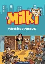 Livro - Milki 02 - Valentões E Dondocas