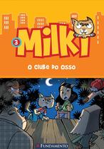Livro - Milki 03 - O Clube Do Osso Livro - Milki 03 - O Clube Do Osso