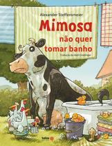 Livro - Mimosa não quer tomar banho Livro - Mimosa não quer tomar banho