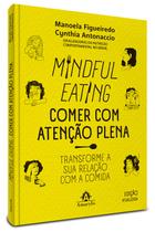 Livro - Mindful Eating - Comer com atenção plena