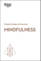 Livro - Mindfulness (Coleção Inteligência Emocional - HBR) Livro - Mindfulness (Coleção Inteligência Emocional - HBR)