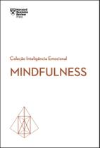 Livro - Mindfulness (Coleção Inteligência Emocional - HBR)