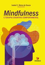 Livro - Mindfulness e terapia cognitivo-comportamental Livro - Mindfulness e terapia cognitivo-comportamental