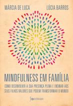 Livro - Mindfulness em família Livro - Mindfulness em família