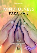 Livro - Mindfulness para pais Livro - Mindfulness para pais