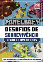Livro - Minecraft: desafios de sobrevivência – Livro de aventuras oficial com mais de 50 desafios